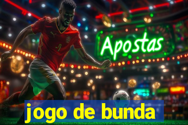 jogo de bunda